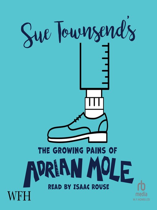 Title details for The Growing Pains of Adrian Mole by Sue Townsend - Wait list